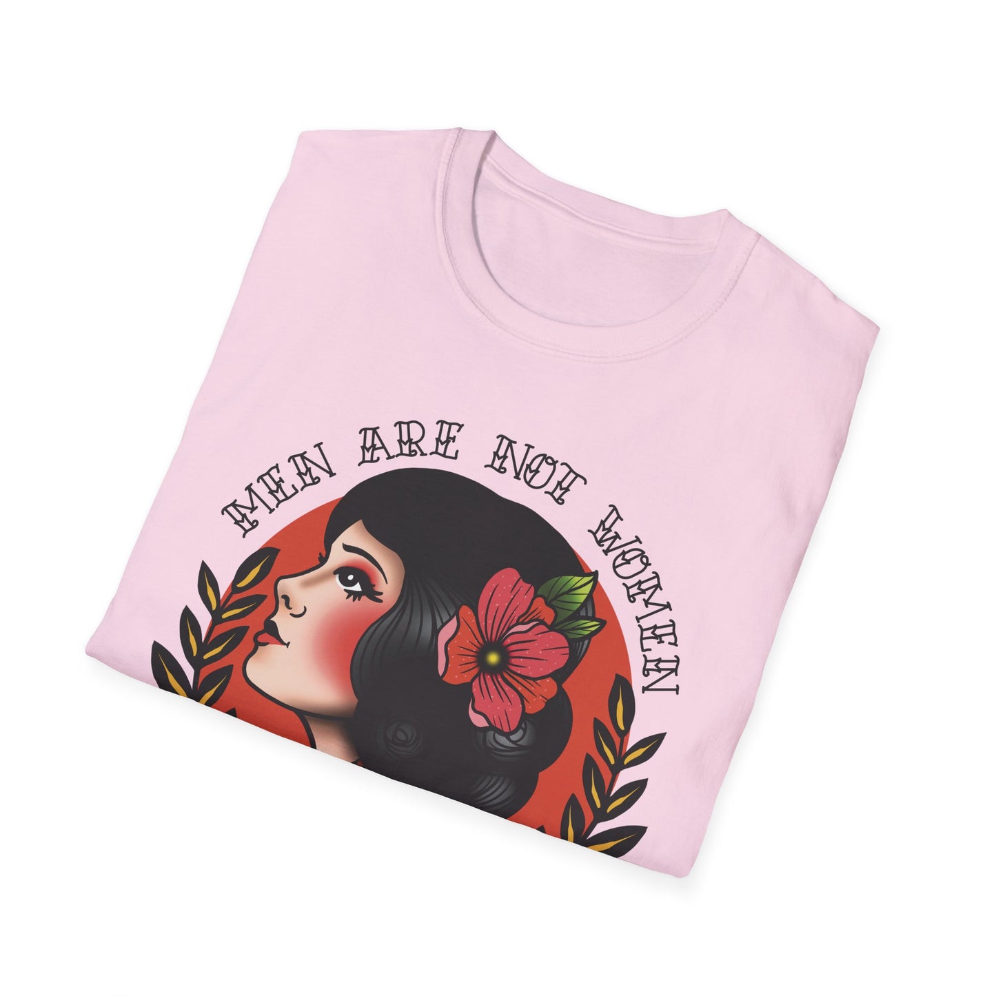 Men Are Not Women - Unisex Softstyle T-Shirt