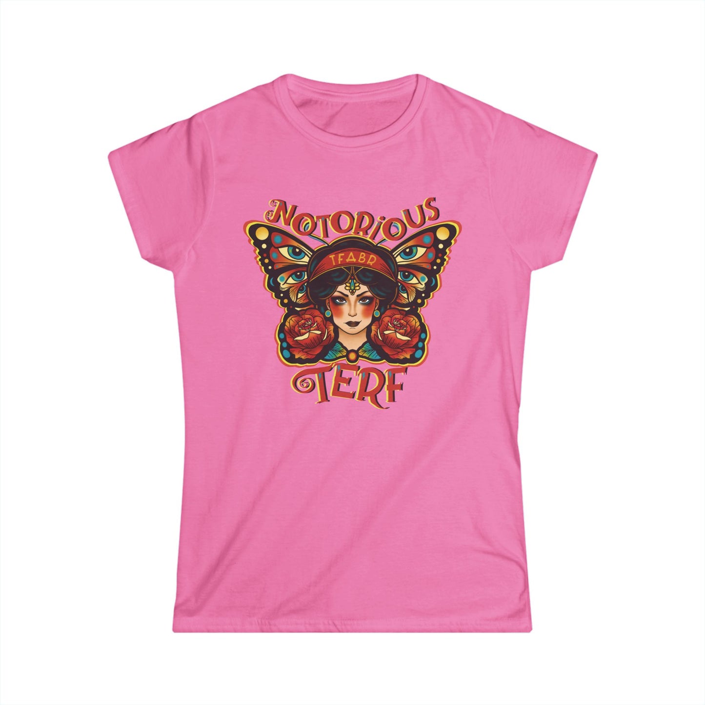Notorious TERF - Women's Softstyle Tee