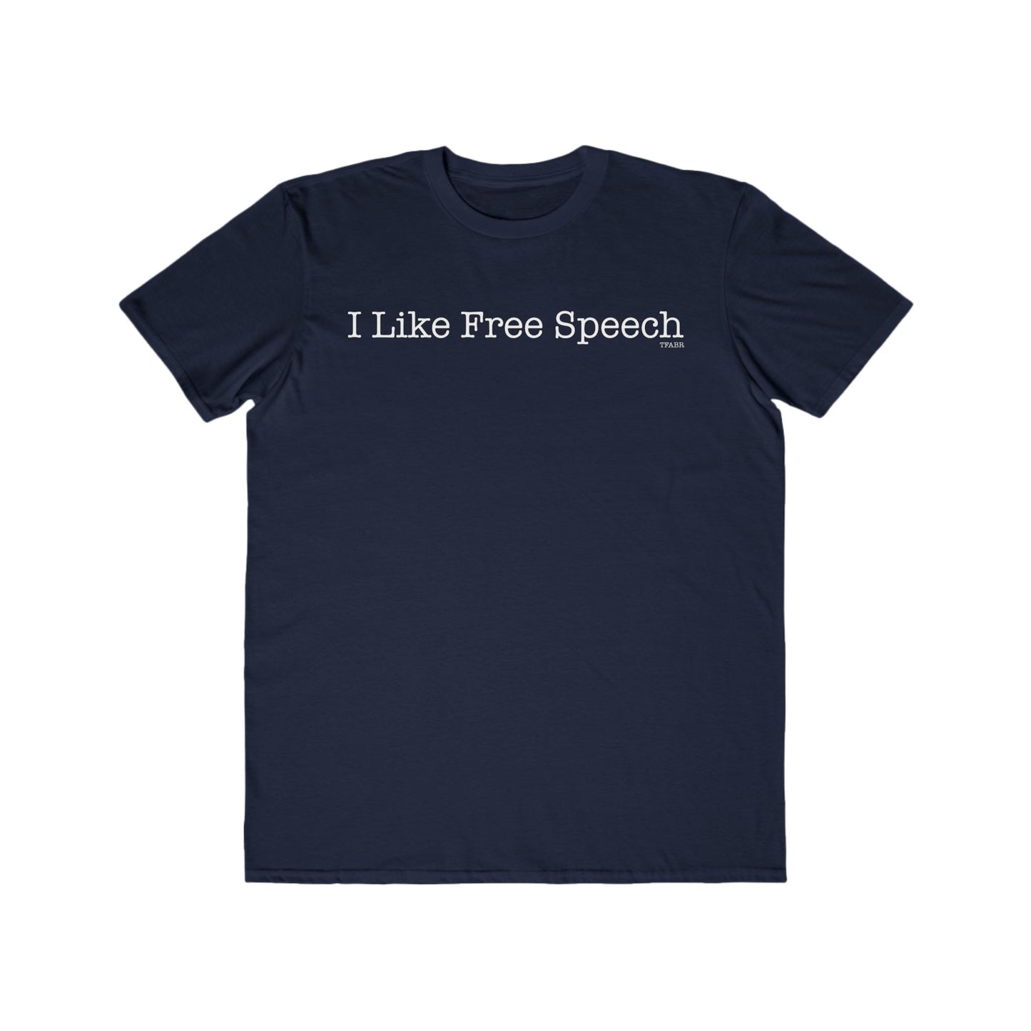 I Like Free Speech - Men's Tee