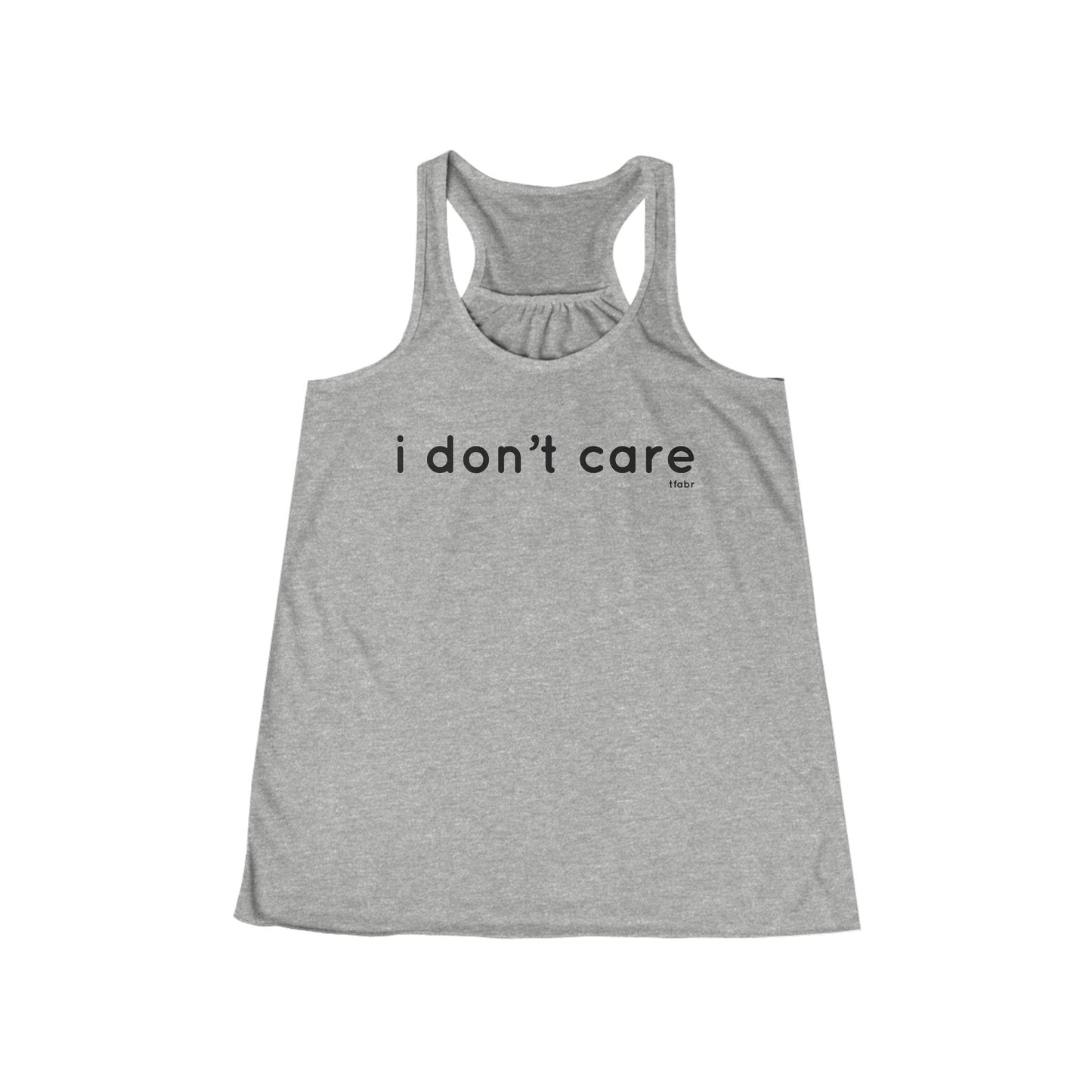 I Don’t Care - Women's Flowy Racerback Tank