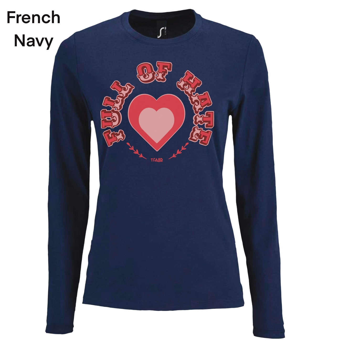 Full of Hate Ladyfit LongSleeveTee