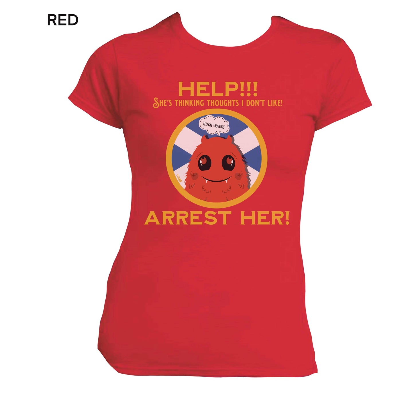 Arrest Scotland Ladyfit T-Shirt