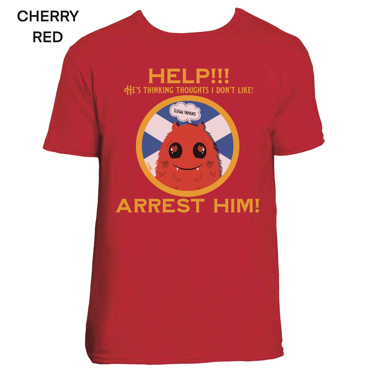 Arrest Scotland T-Shirt