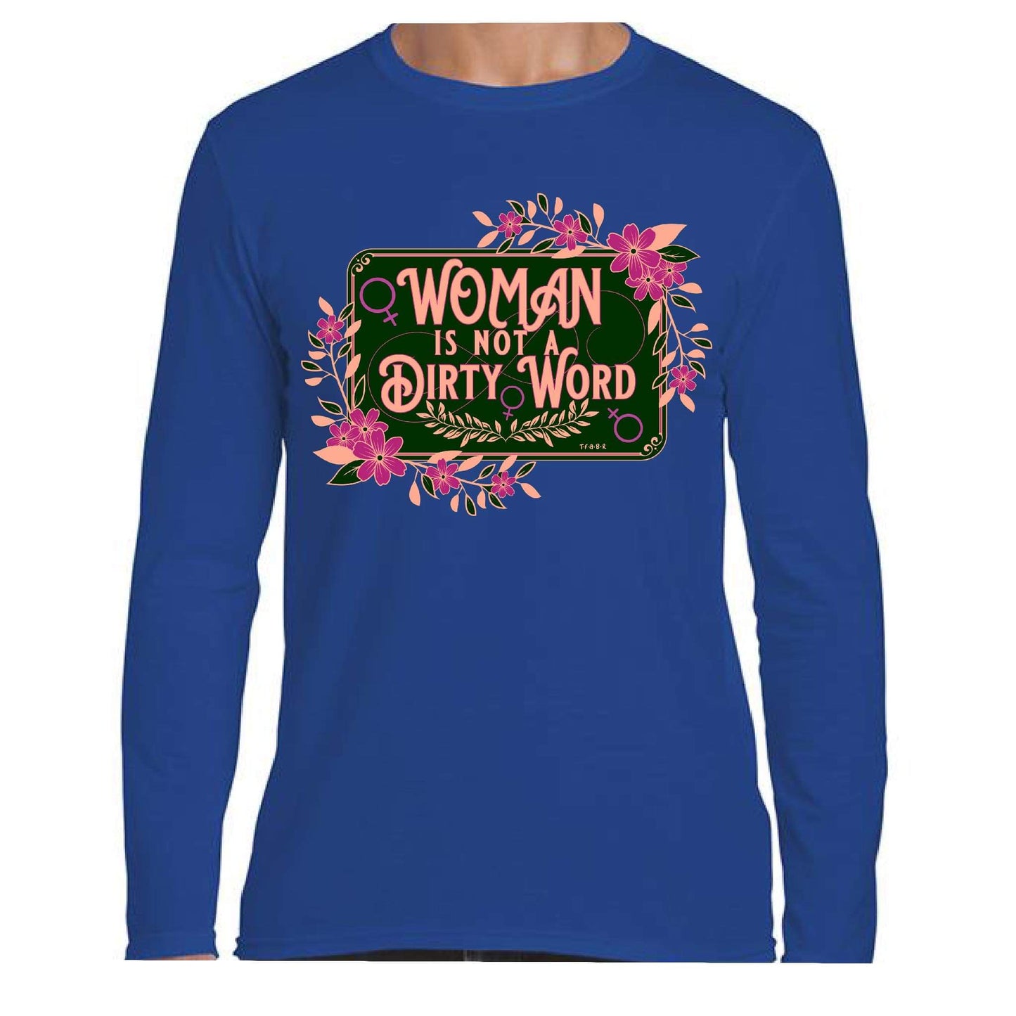 Dirty Word A Long Sleeve Tee