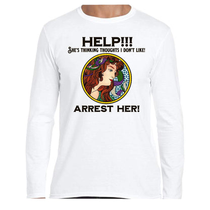 Arrest Her! Long Sleeve Tee