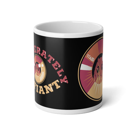 Deliberately Defiant - Jumbo Mug 20oz