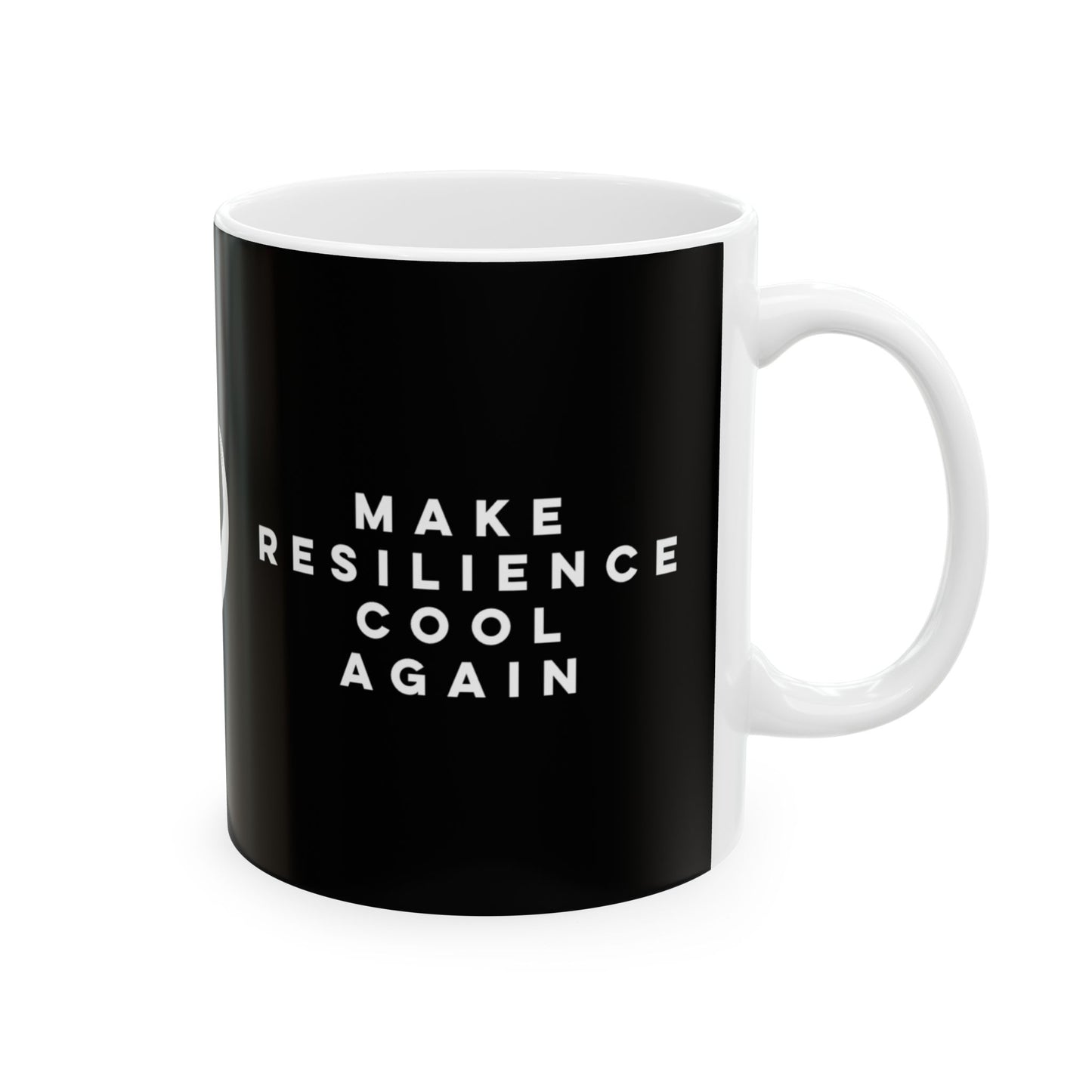 Resilience Ceramic Mug - 11oz & 15oz