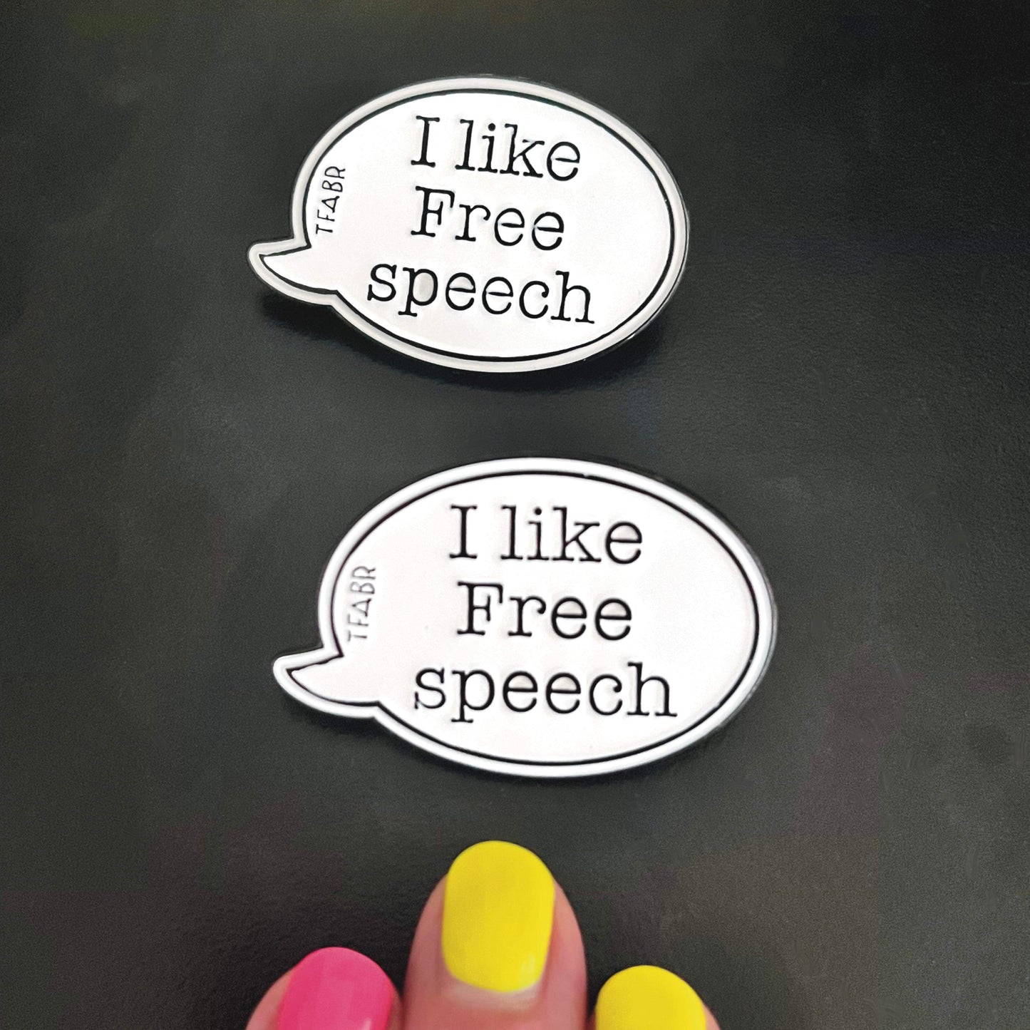 I Like Free Speech - Enamel Pin Badge