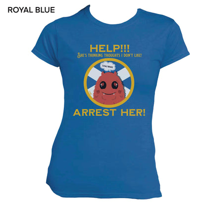Arrest Scotland Ladyfit T-Shirt