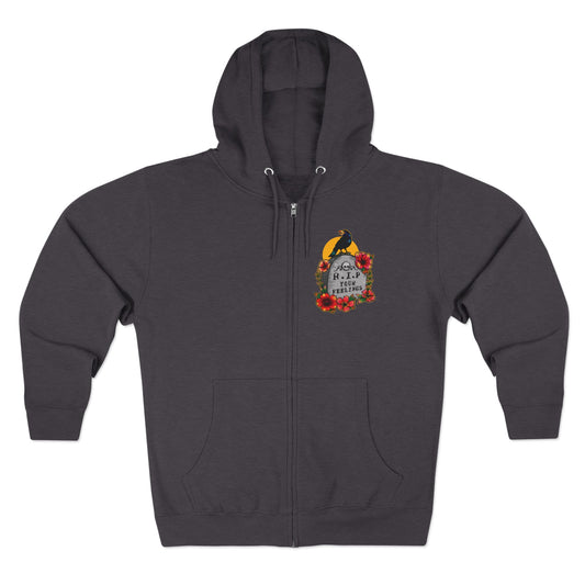 R.I.P. Your Feelings Unisex Zip Hoodie - Dark Floral Design