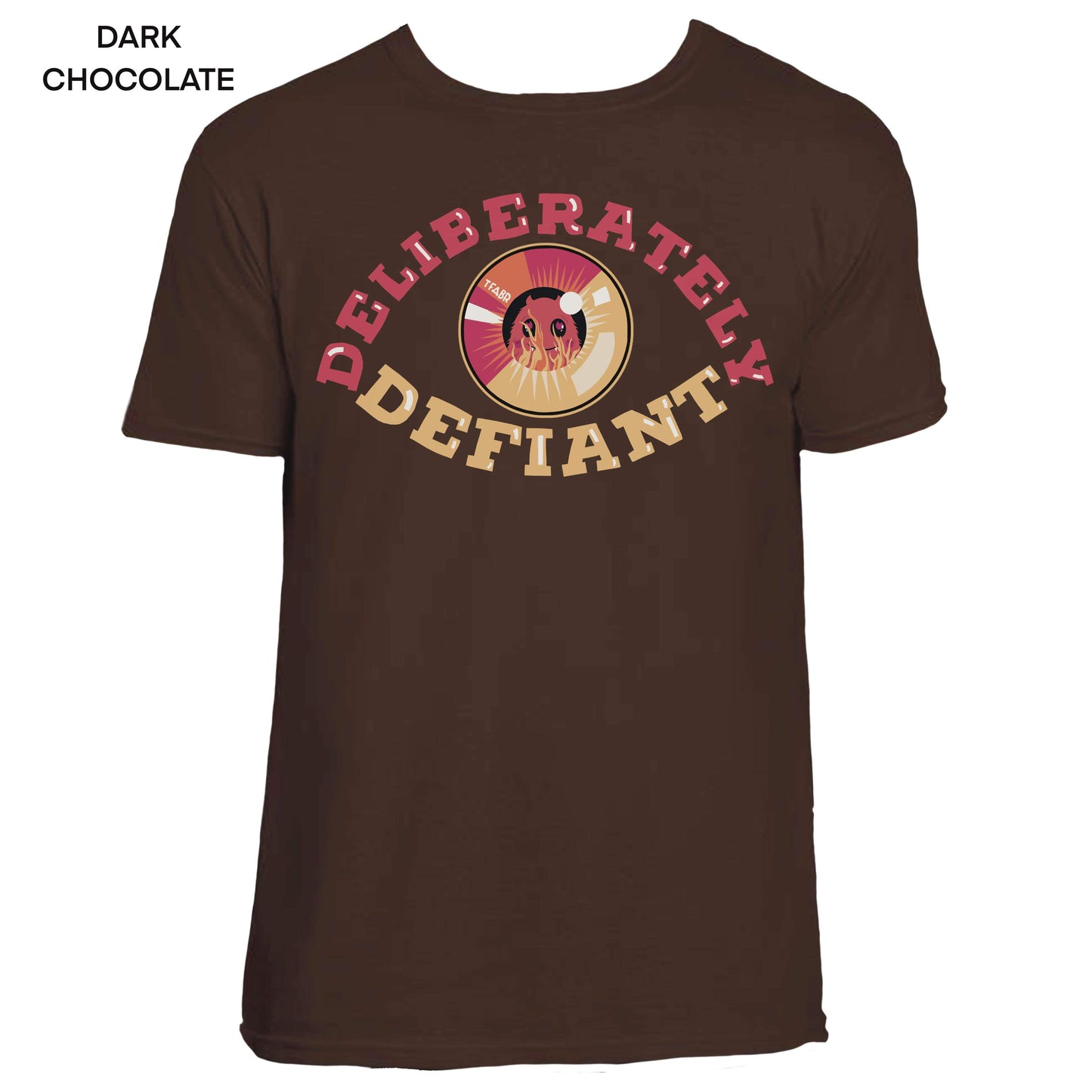 Deliberately Defiant T-Shirt
