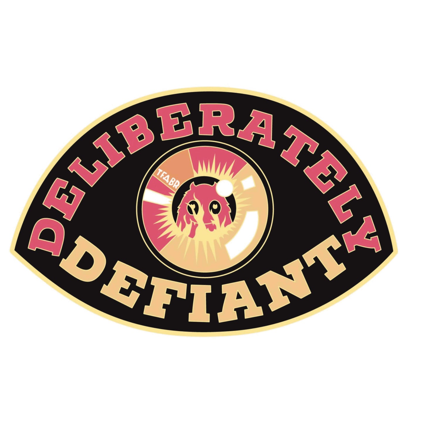 Deliberately Defiant Gold Enamel Pin Badge