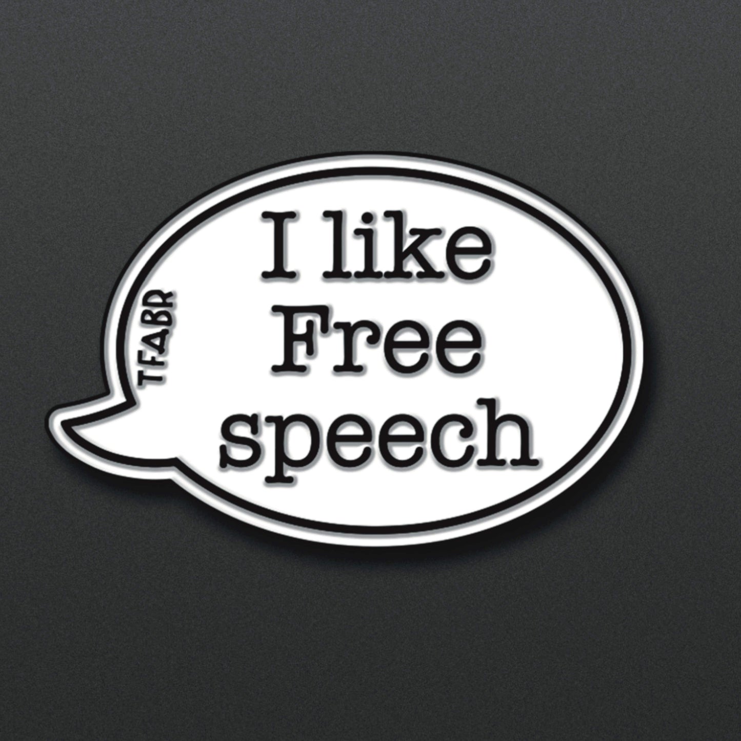 I Like Free Speech - Enamel Pin Badge