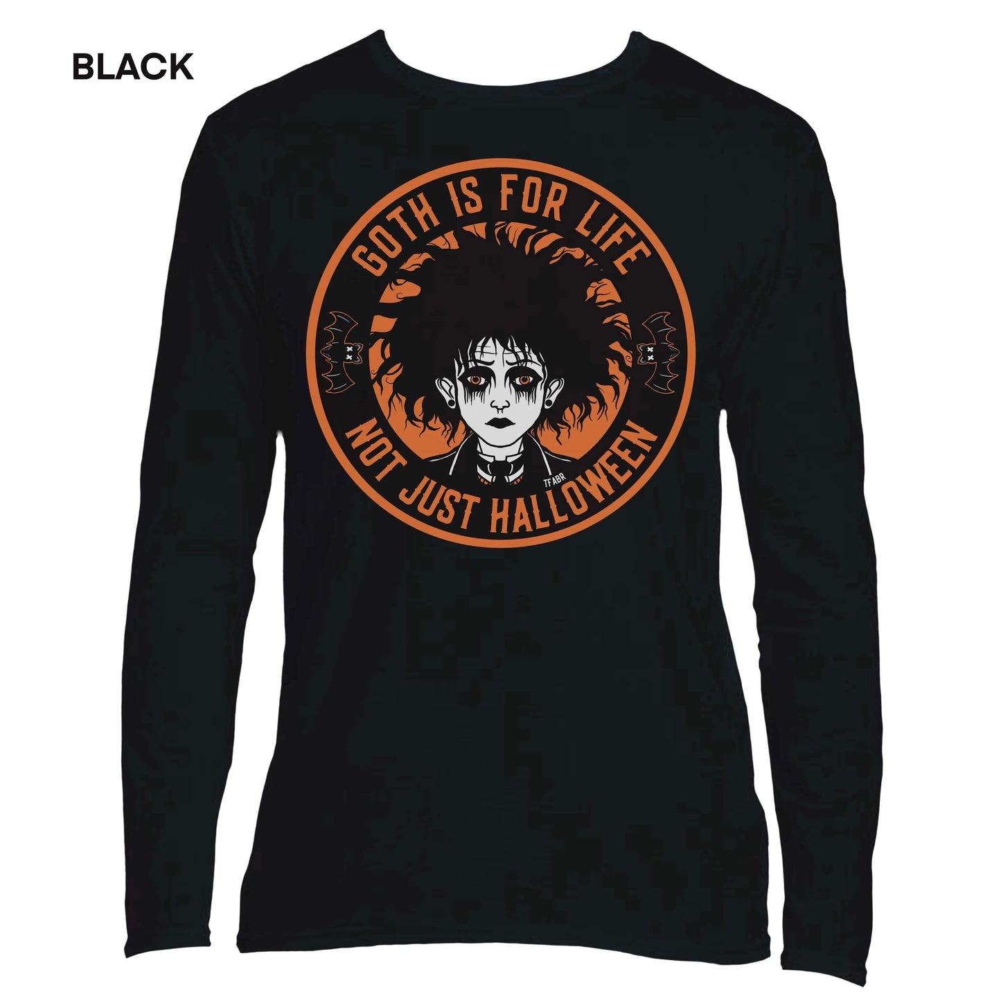 Goth 4 Life LongSleeve Tees