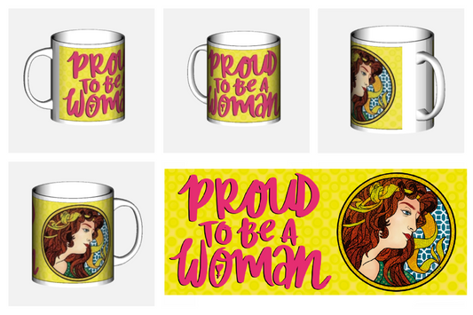 Proud to be A Woman - Mug