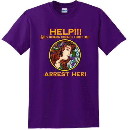 Arrest Her! T-Shirt