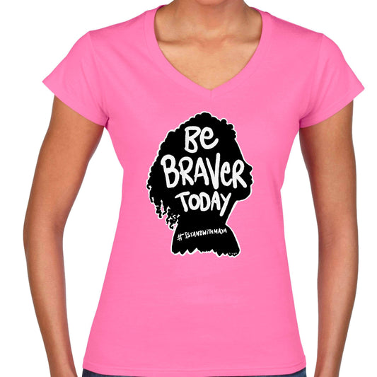 Be Braver V-Neck Ladyfit T-Shirt