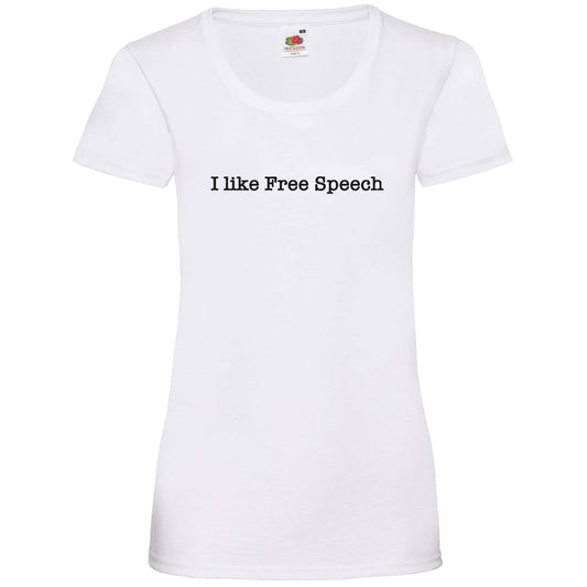 I Like Free Speech Ladyfit T-Shirt