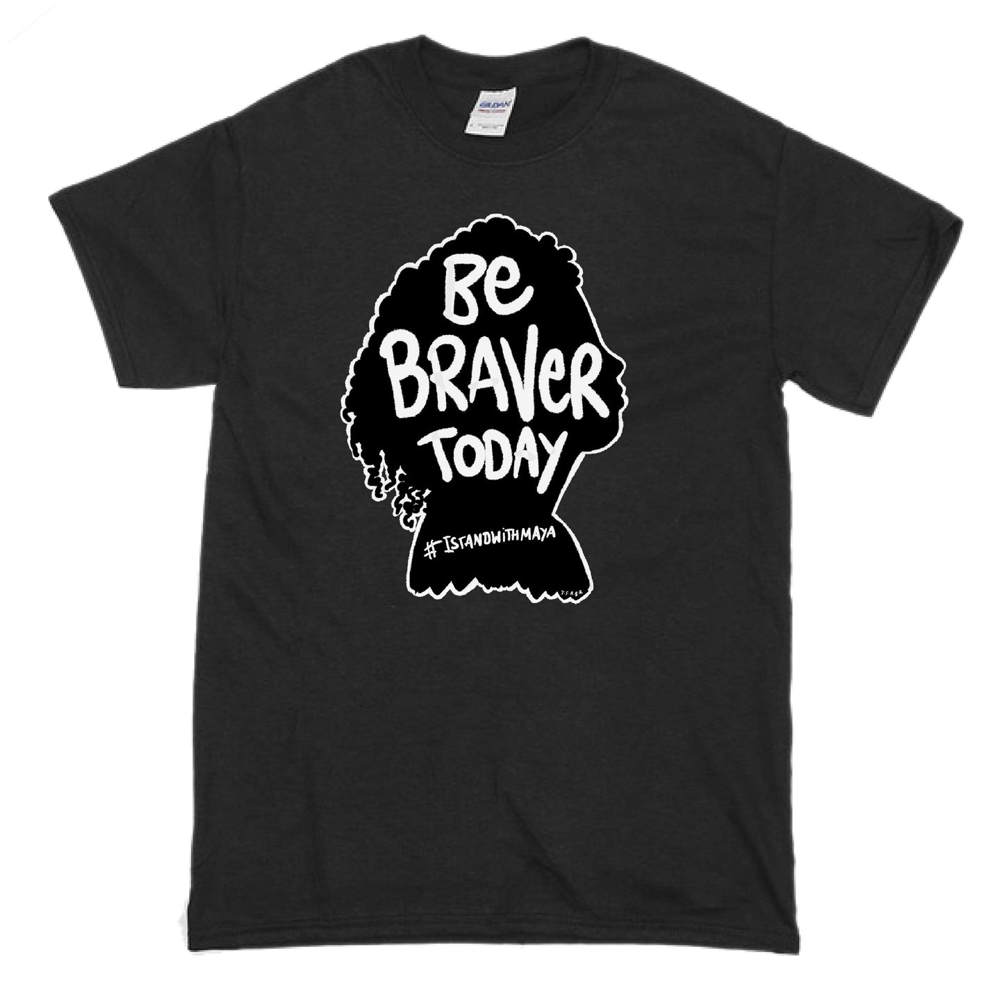 Be Braver T-Shirt