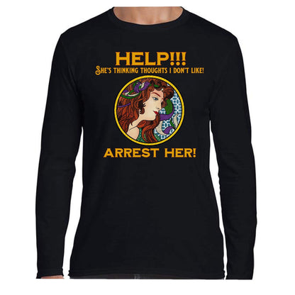 Arrest Her! Long Sleeve Tee